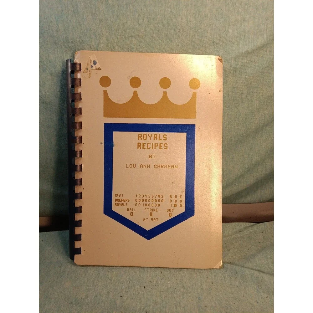 Royals Recipes by Lou Ann Carmean  1972 Lou Piniella Bob Lemon - cookbook